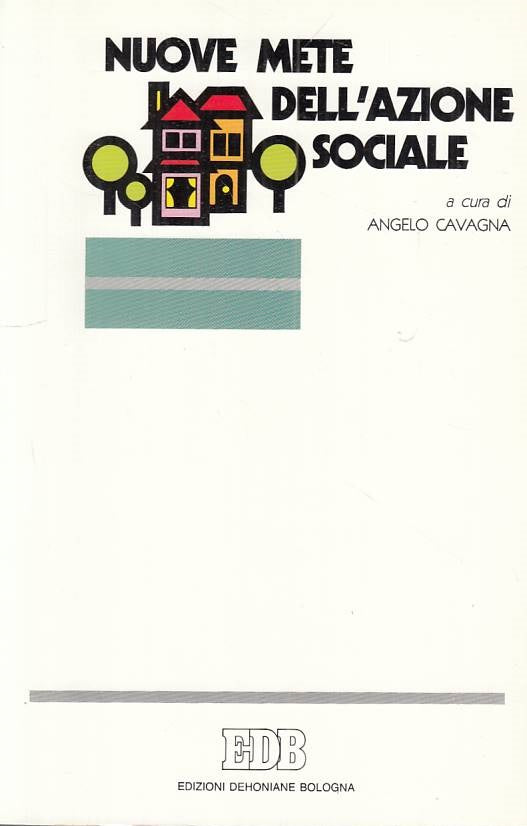 LS- NUOVE METE DELL'AZIONE SOCIALE - CAVAGNA - EDB --- 1992 - B - YTS209