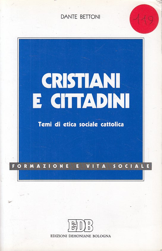 LS- CRISTIANI E CITTADINI TEMI DI ETICA - BETTONI - EDB --- 1996 - B - YFS603