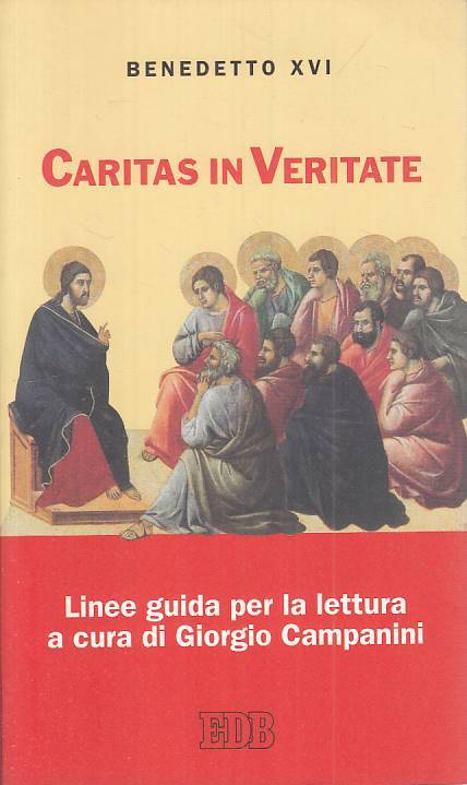 LS- BENEDETTO XVI CARITAS IN VERITATE - CAMPANINI - EDB --- 2009 - B - ZTS72