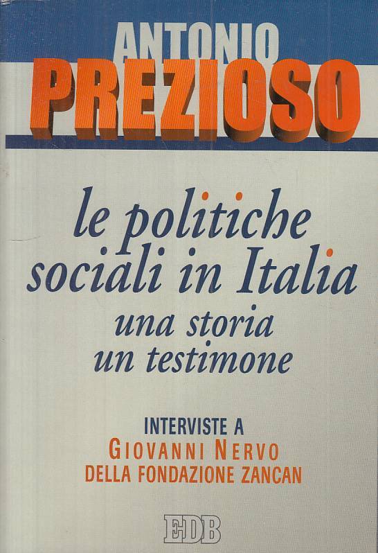 LS- LE POLITICHE SOCIALI IN ITALIA - PREZIOSO - EDB --- 2001 - B - ZTS15