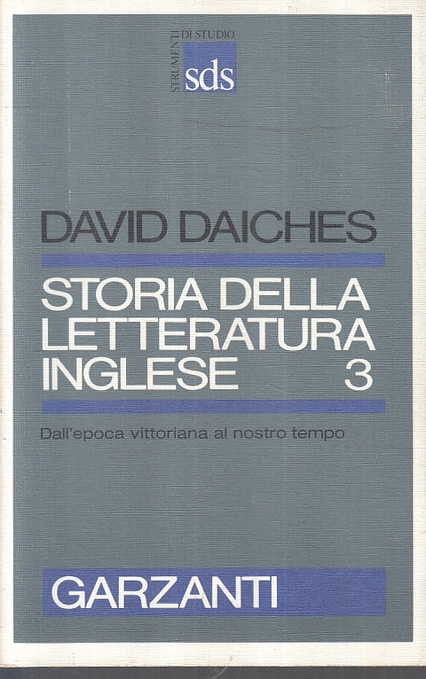 LS-STORIA DELLA LETTERATURA INGLESE 3 - DAVID DAICHES - GARZANTI---- B- ZFS418