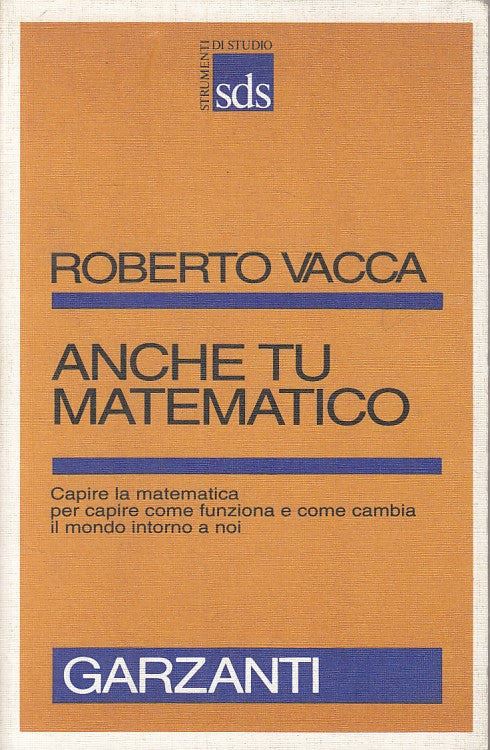 LZ- ANCHE TU MATEMATICO - VACCA - GARZANTI -- 1a ED. - 1993 - B - ZDS606