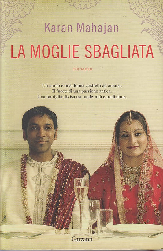 LN- LA MOGLIE SBAGLIATA - MAHAJAN - GARZANTI -- 1a ED. - 2010 - CS - ZFS85