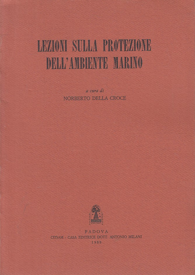 LS- LEZIONI SULLA PROTEZIONE AMBIENTE MARINO- CROCE- CEDAM --- 1989 - B - YFS159