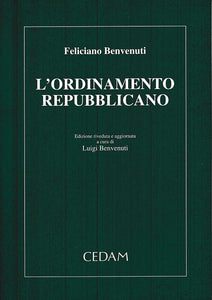 LZ- L'ORDINAMENTO REPUBBLICANO - BENVENUTI - CEDAM --- 1996 - B - YTS178