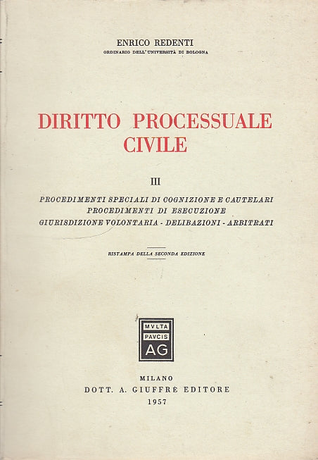 LZ- DIRITTO PROCESSUALE CIVILE III - REDENTI - GIUFFRE' --- 1957 - B - YDS396