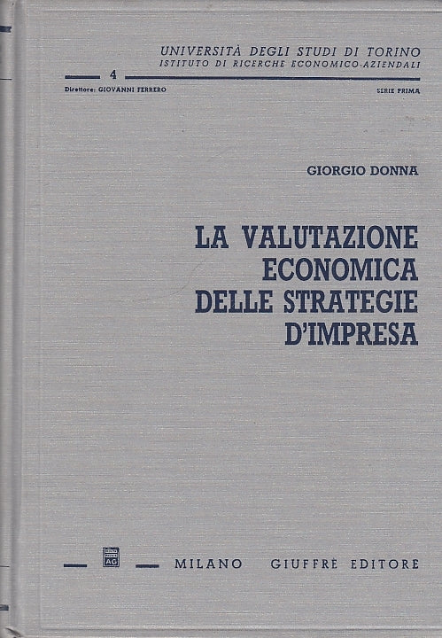 LZ- VALUTAZIONE ECONOMICA STRATEGIE D'IMPRESA -- GIUFFRE' --- 1992 - C - YDS575