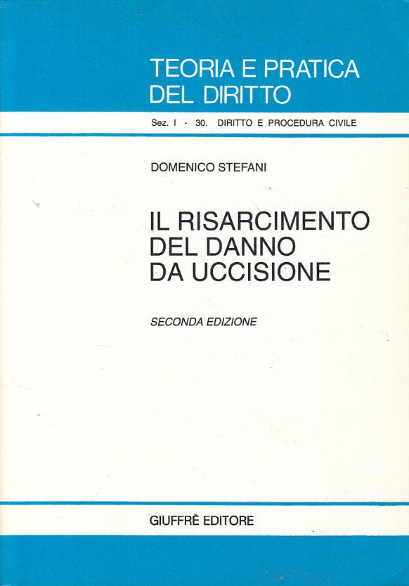 LZ- RISARCIMENTO DANNO DA UCCISIONE - STEFANI - GIUFFRE' --- 1994 - B - YFS428