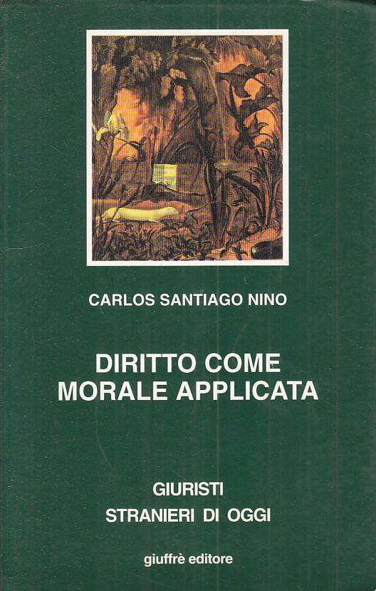 LS- DIRITTO COME MORALE APPLICATA - NINO - GIUFFRE' --- 1999 - B - ZFS128