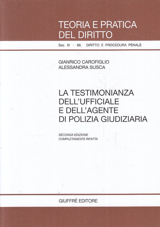 LZ- TEORIA PRATICA DIRITTO 86 TESTIMONIANZA DELL'UFFICIALE-- GIUFFRE'- B- ZFS247