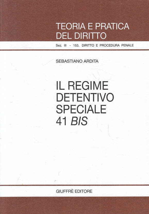 LZ- TEORIA PRATICA DIRITTO 153 REGIME DETENTIVO SPECIALE 41 BIS - B - ZFS247