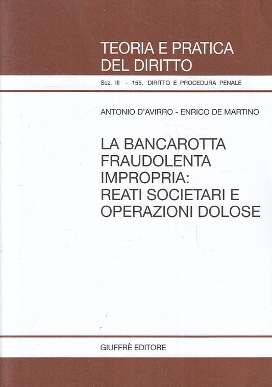 LZ- TEORIA PRATICA DIRITTO 155 BANCAROTTA FRAUDOLENTA- GIUFFRE'- 2001- B- ZFS247