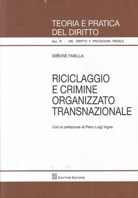 LZ- TEORIA PRATICA DIRITTO 168 RICICLAGGIO CRIMINE ORGANIZZATO- GIUFFRE' -ZFS247