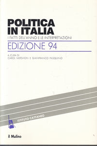 LS- POLITICA IN ITALIA FATTI INTERPRETAZIONI -- IL MULINO --- 1994- B- ZTS150