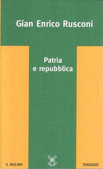 LS- PATRIA E REPUBBLICA - RUSCONI - MULINO - TENDENZE -- 1997 - B - YTS178