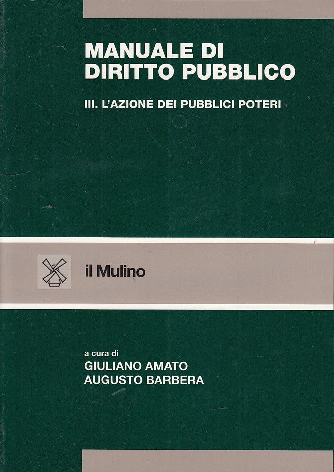 LZ- MANUALE DI DIRITTO PUBBLICO VOL 3- AMATO- IL MULINO--- 1999- B- ZDS32