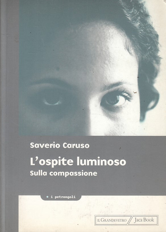 LS- L'OSPITE LUMINOSO - CARUSO - JACA BOOK -- 1a ED. - 2002 - B - YFS632