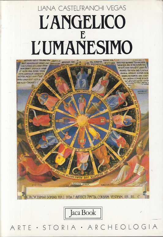 LS- L'ANGELICO E L'UMANESIMO - VEGAS - JACA BOOK -- 1a ED. - 1989 - CS - YFS38