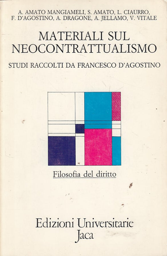 LS- MATERIALI SUL NEOCONTRATTUALISMO- JACA- FILOSOFIA DIRITTO--- 1988- B- YFS179