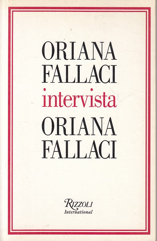 LS- ORIANA FALLACI INTERVISTA - FALLACI - RIZZOLI --- 2004 - B - ZFS413