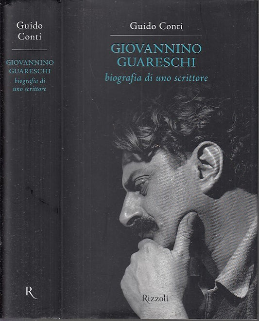 LS- GIOVANNINO GUARESCHI BIOGRAFIA - CONTI - RIZZOLI -- 1a ED. - 2008 -- XFS127