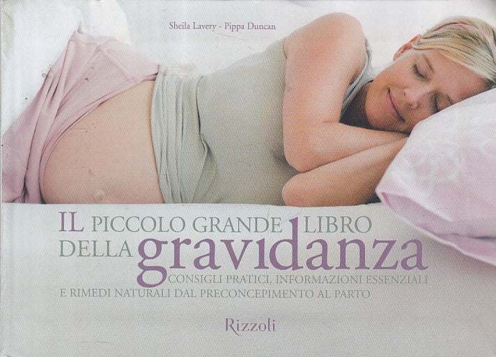 LZ- IL PICCOLO GRANDE LIBRO DELLA GRAVIDANZA -- RIZZOLI --- 2009 - B - YDS180