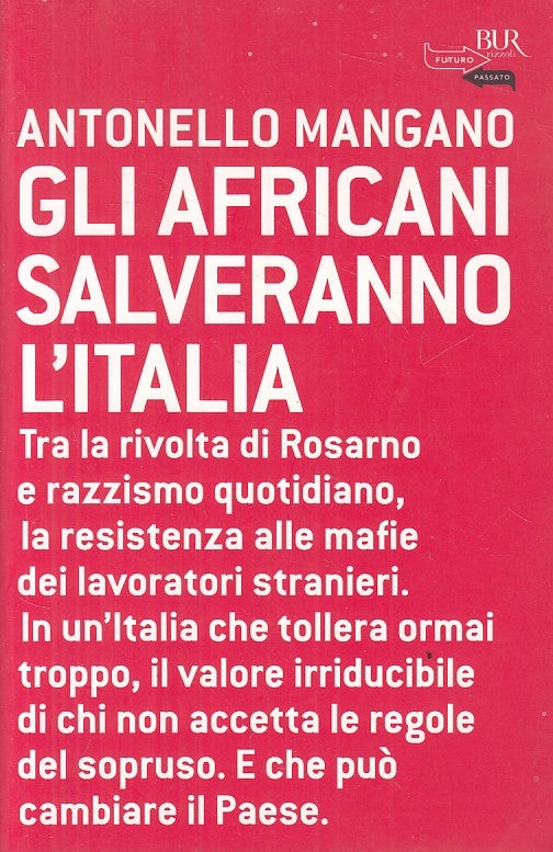 LS- GLI AFRICANI SALVERANNO L'ITALIA - MANGANO - RIZZOLI --- 2010 - B - ZFS228