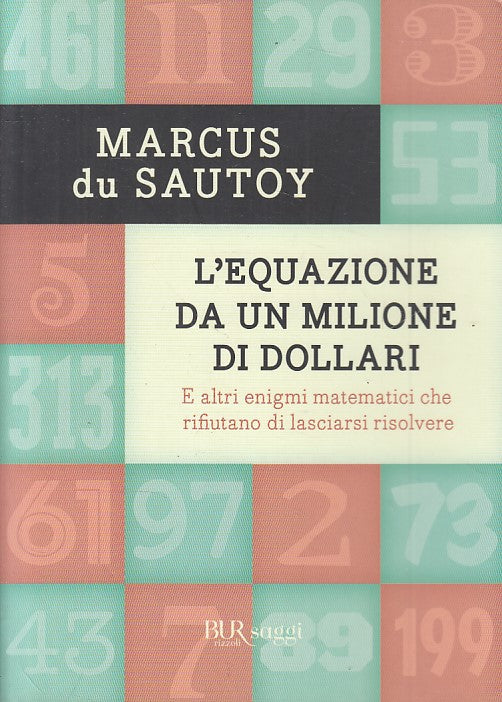 LS- L'EQUAZIONE DA UN MILIONE DI DOLLARI- DU SAUTOY- RIZZOLI--- 2011 - B - ZFS19