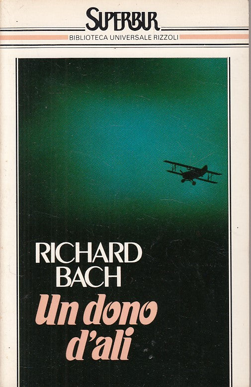 LN- UN DONO D'ALI - BACH - RIZZOLI - SUPERBUR - 1a ED. - 1990 - B - ZFS464