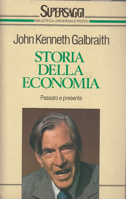 LZ- STORIA DELLA ECONOMIA- GALBRAITH- BUR- SUPERSAGGI-- 1993- B- ZDS625