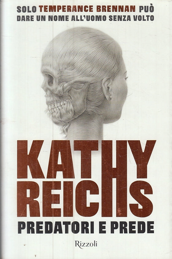 LG- PREDATORI E PREDE BRENNAN - KATHY REICHS - RIZZOLI --- 2020- BS- ZFS9