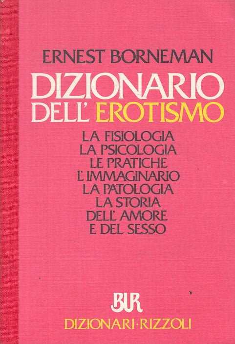 LZ- DIZIONARIO DELL'EROTISMO - BORNEMAN - RIZZOLI - BUR- 1a ED.- 1988- B- YDS486