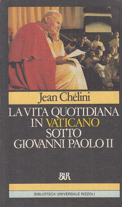 LS- VITA QUOTIDIANA VATICANO GIOVANNI PAOLO II -- RIZZOLI --- 1986 - B - ZFS197