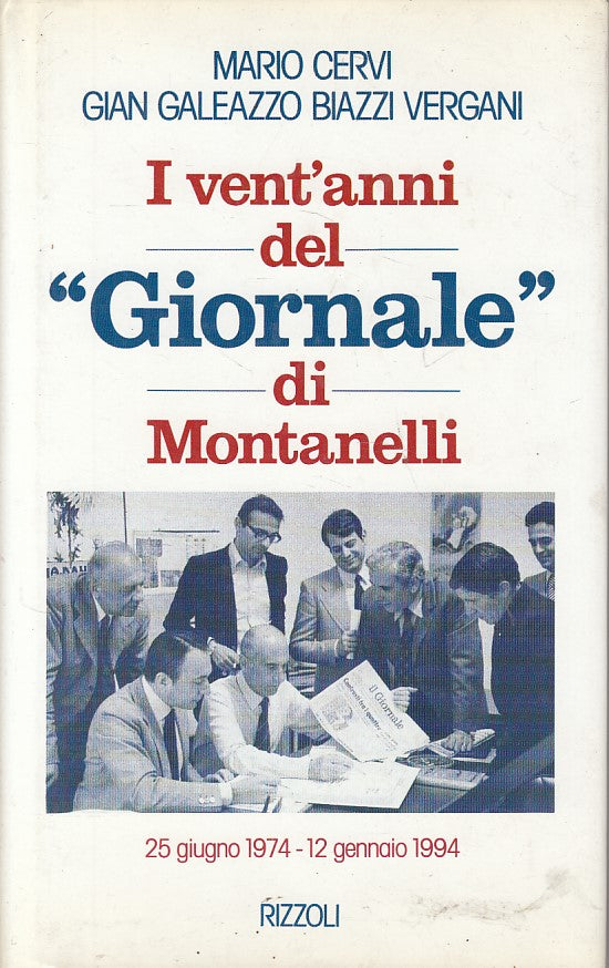 LS- I VENT'ANNI DEL "GIORNALE" DI MONTANELLI -- RIZZOLI --- 1994 - CS - ZFS207