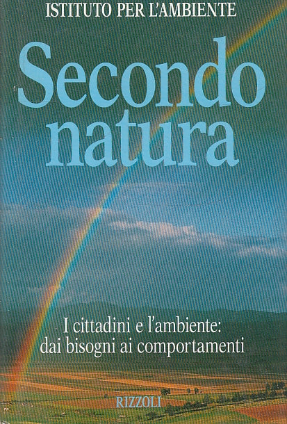 LZ- SECONDO NATURA -- RIZZOLI- ISTITUTO PER L'AMBIENTE- 1a ED.- 1994- CS- ZFS165