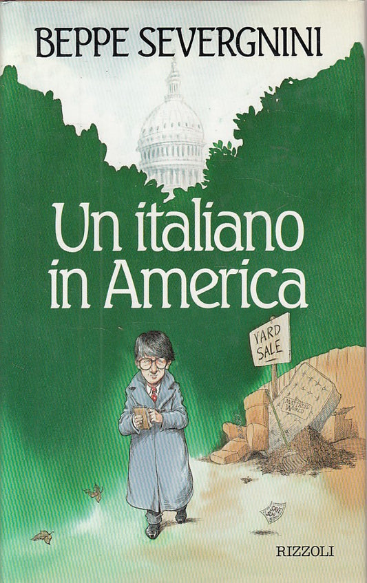 LN- UN ITALIANO IN AMERICA - SEVERGNINI - RIZZOLI --- 1995 - CS - ZDS405