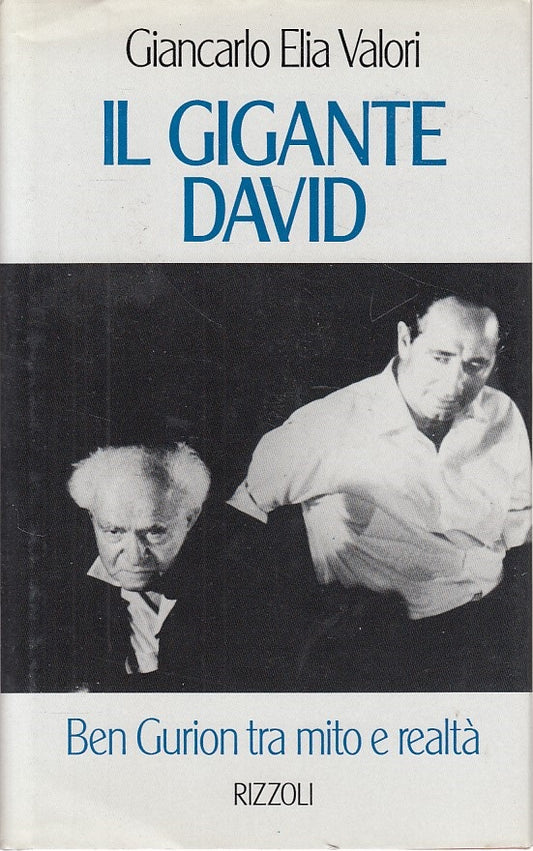 LS- IL GIGANTE DAVID BEN GURION MITO - VALORI - RIZZOLI --- 1995 - CS - ZDS630