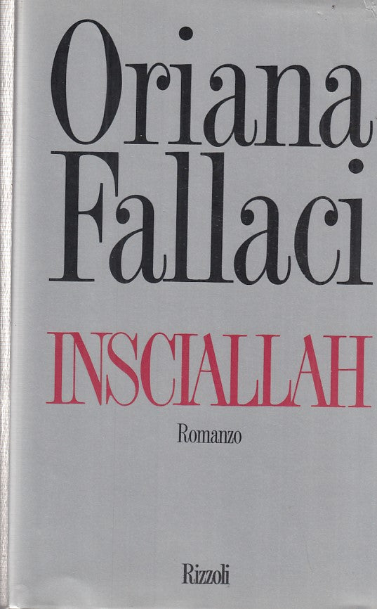 LN- INSCIALLAH- ORIANA FALLACI- RIZZOLI--- 1990- CS- ZFS268