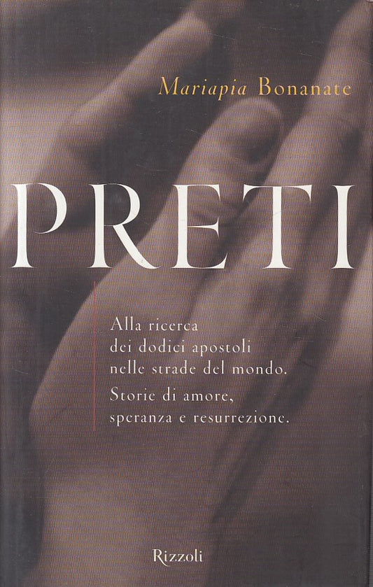 LS- PRETI DODICI APOSTOLI - BONANTE - RIZZOLI -- 1a ED. - 1999 - CS - YFS388