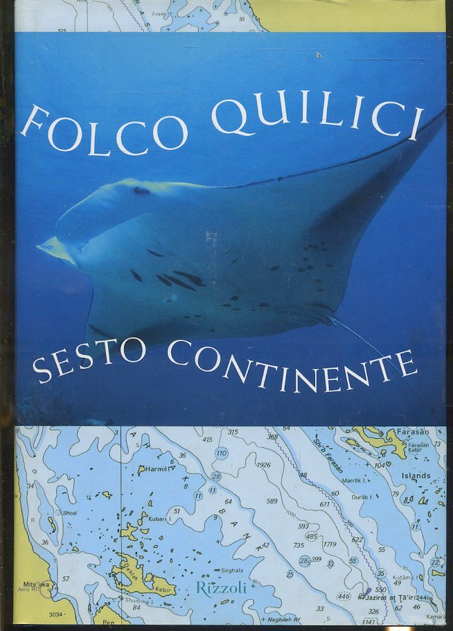 LZ- SESTO CONTINENTE FOTGRAFIE - FOLCO QUILICI - RIZZOLI --- 2000- CS- ZFS638