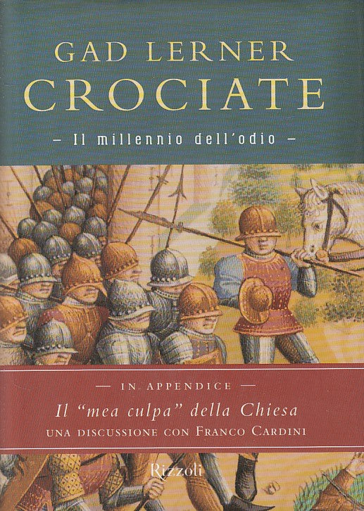 LS- CROCIATE MILLENNIO DELL'ODIO - LERNER - RIZZOLI -- 1a ED.- 2000 - CS - ZFS74