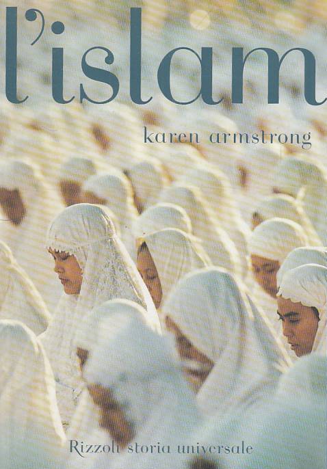 LS- L'ISLAM - ARMSTRONG - RIZZOLI - STORIA - 1a ED. - 2001 - CS - YFS270