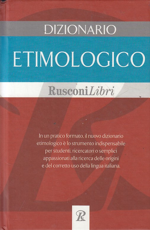 LZ- DIZIONARIO ETIMOLOGICO -- RUSCONI - LIBRI -- 2004 - C - YDS47