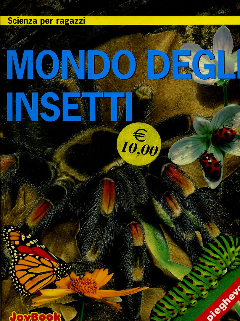 LB- MONDO DEGLI INSETTI SCIENZA RAGAZZI -- RUSCONI - JOYBOOK -- 2004- CS- YDS291