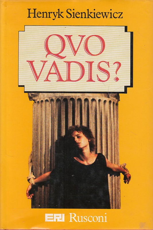 LN- QUO VADIS? - HENRYK SIENKIEWICZ - ERI RUSCONI --- 1985 - CS - ZFS464