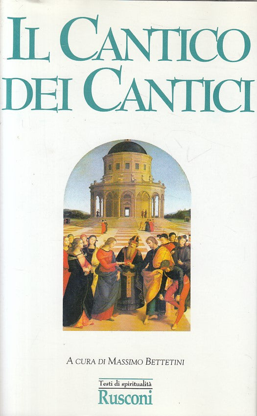 LS- IL CANTICO DEI CANTICI - BETTETINI - RUSCONI -- 1a ED. - 1996 - CS - ZFS216