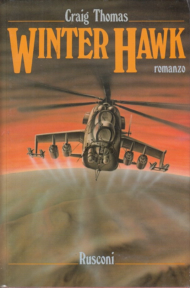 LN- WINTER HAWK - CRAIG THOMAS - RUSCONI -- 1a ED. - 1988 - CS - ZFS45