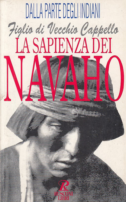 LN- SAPIENZA DEI NAVAHO- FIGLIO DI VECCHIO CAPPELLO- RUSCONI--- 1994- B - YFS606