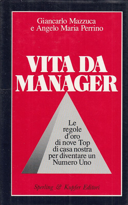 LZ- VITA DA MANAGER- MAZZUCA PERRINO- SPERLING- INFORMA-- 1989- CS- ZDS234