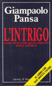 LN2- L'INTRIGO - GIAMPAOLO PANSA - SPERLING KUPFER --- 1990 - B - JXS27